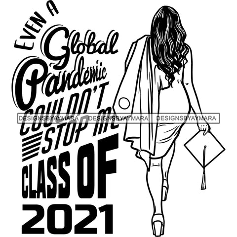 Afro Girl Graduation Quote Student Class 2021 Back Long Wavy Hairstyle B/W SVG JPG PNG Vector Clipart Cricut Silhouette Cut Cutting