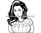 Afro Woman Wearing Weed Quote T Shirt  Goddess Cannabis Straight Hairstyle B/W SVG JPG PNG Cutting Files For Silhouette Cricut More