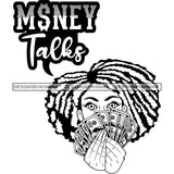 Sassy Afro Woman Money Talks Financial Holding Money Dreadlocks Hairstyle B/W SVG JPG PNG Vector Clipart Cricut Silhouette Cut Cutting