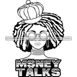 Sassy Afro Woman Money Talks Investment Crowned Queen Dreadlocks Hairstyle B/W SVG JPG PNG Vector Clipart Cricut Silhouette Cut Cutting