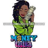 Sassy Afro Woman Money Talks Ownership Cash Dreadlocks Hairstyle SVG JPG PNG Vector Clipart Cricut Silhouette Cut Cutting