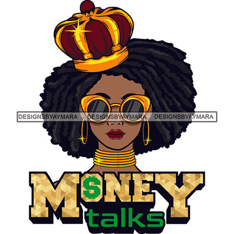 Sassy Afro Woman Money Talks Investment Crowned Sunglasses Dreadlocks Hairstyle SVG JPG PNG Vector Clipart Cricut Silhouette Cut Cutting