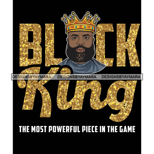 Black King Quote Gold Glitter Chess Game Afro Sexy Man Beard Crown Dark Background SVG JPG PNG Vector Clipart Cricut Silhouette Cut Cutting