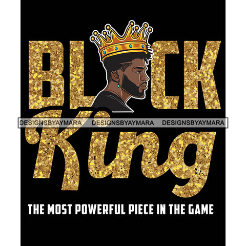Black King Quote Gold Glitter Chess Game Afro Sexy Man Beard Side View Crown Dark Background SVG JPG PNG Vector Clipart Cricut Silhouette Cut Cutting