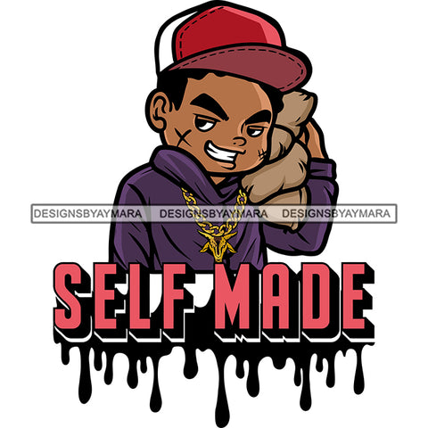 Self Made Quote Gangster Boy Holding Money Bag Scarface Smile Pose Wearing Cap Color Dripping White Teeth Wearing Gold Chain Design Element SVG JPG PNG Vector Clipart Cricut Silhouette Cut Cutting