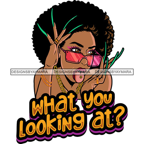 What You Looking At? Quote Gangster African American Woman Showing Tongue Afro Woman Wearing Sunglasses And Gold Chain Curly Hairstyle Long Nail Vector Design Element SVG JPG PNG Vector Clipart Cricut Silhouette Cut Cutting