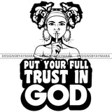 Afro Lola God Quotes Trust In God Silent Woman Pigtails Hair Style B/W SVG Cutting Files For Silhouette Cricut and More