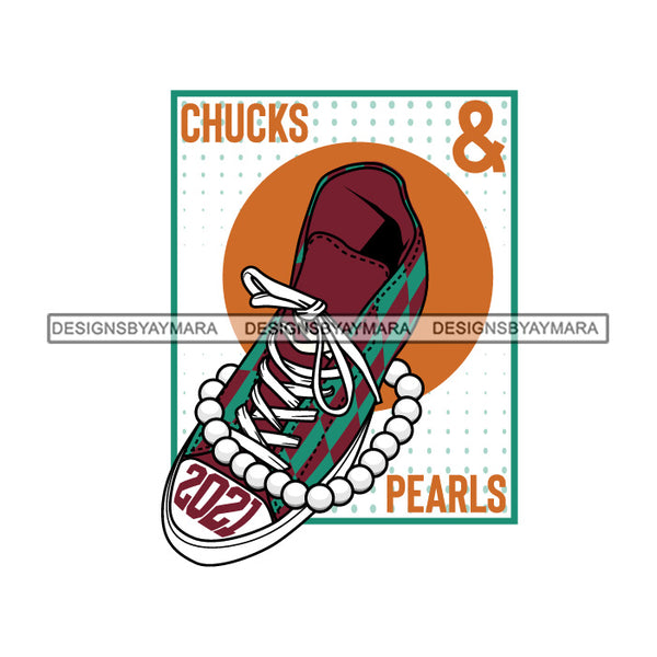 Chucks and Pearls 2021 Inauguration Designs Woman Power Vice President Kamala Harris SVG Cutting Files For Silhouette Cricut and More