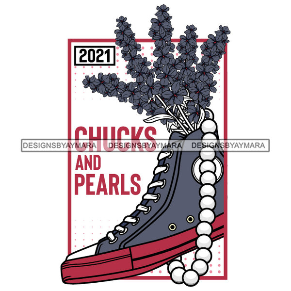 Chucks and Pearls 2021 Inauguration Designs Woman Power Vice President Kamala Harris SVG Cutting Files For Silhouette Cricut and More