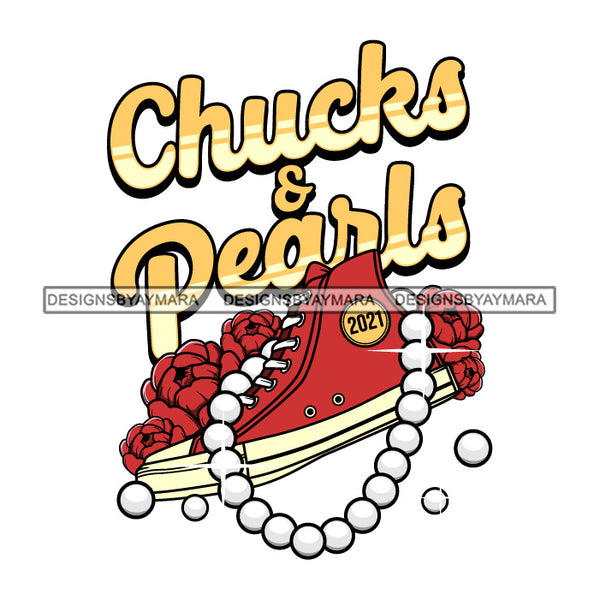 Chucks and Pearls 2021 Inauguration Designs Woman Power Vice President Kamala Harris SVG Cutting Files For Silhouette Cricut and More