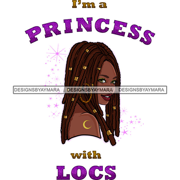 I'm A Princess With Locs Purple JPG PNG  Clipart Cricut Silhouette Cut Cutting