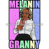 Melanin Granny Mommy Quotes Grandma Happy Mother's Day Abuela SVG JPG PNG Vector Clipart Cricut Silhouette Cut Cutting