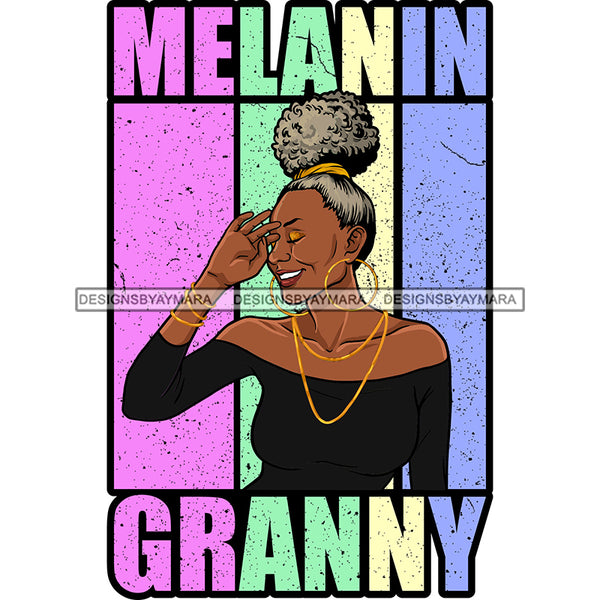 Melanin Granny Mommy Quotes Grandma Happy Mother's Day Abuela SVG JPG PNG Vector Clipart Cricut Silhouette Cut Cutting