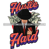 Sexy Afro Man Hustle Quote Holding Apple Elegant Classic Hat Fashion Style SVG JPG PNG Vector Clipart Cricut Silhouette Cut Cutting