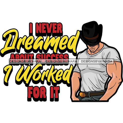 Sexy Afro Man Hustle Quote Strong Belt Cowboy Hat Short Sleeve T-Shirt Style SVG JPG PNG Vector Clipart Cricut Silhouette Cut Cutting