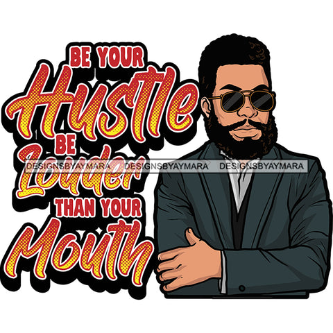 Sexy Afro Man Hustle Quote Handsome Bearded Sunglasses Business Fashion Style SVG JPG PNG Vector Clipart Cricut Silhouette Cut Cutting