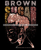 Brown Sugar Quote Side View Pink Glitter Afro Woman Black Girl Magic Ebony Short Hairstyle SVG JPG PNG Vector Clipart Cricut Silhouette Cut Cutting