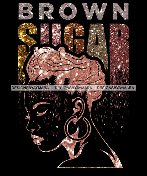 Brown Sugar Quote Side View Pink Glitter Afro Woman Black Girl Magic Ebony Short Hairstyle SVG JPG PNG Vector Clipart Cricut Silhouette Cut Cutting