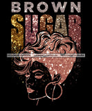 Brown Sugar Melanin Queen  SVG JPG PNG Vector Clipart Cricut Silhouette Cut Cutting