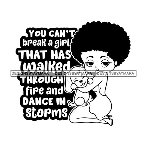 You Can't Brake A Girl Who has Walked Through Storms Afro Sensual Woman Savage Life Quotes Melanin Nubian SVG PNG JPG Cutting Files For Silhouette Cricut More