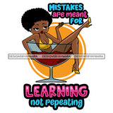 Mistakes Are Meant For Learning Not Repeating Afro Sensual Woman Savage Life Quotes Melanin Nubian SVG PNG JPG Cutting Files For Silhouette Cricut More