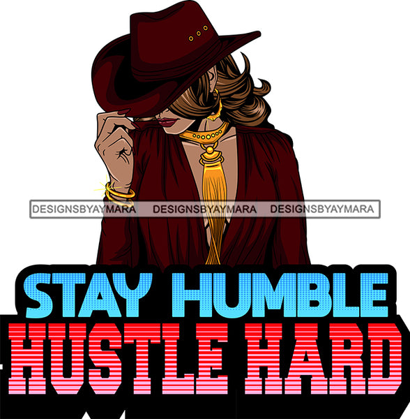 Afro Lola Queen Stay Humble Hustle Quotes Sexy Model Bamboo Hoop Earrings Necklace Hat Wavy Hair Style SVG Cutting Files For Silhouette Cricut
