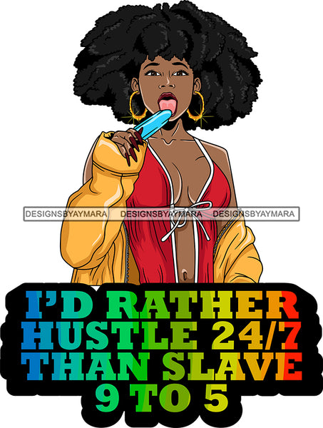 Afro Lola Queen Sexy Lingerie Hustle Slave Quotes Bamboo Hoop Earrings Afro Hair Style SVG Cutting Files For Silhouette Cricut