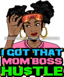 Afro Lola Hustle Quotes Mom Boss Hustle Pigtails Hair Style SVG Cutting Files For Silhouette Cricut and More