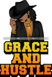 Afro Lola Queen Grace Hustle Quotes Sexy Model Bamboo Hoop Earrings Necklace Hat Dreadlocks Hair Style SVG Cutting Files For Silhouette Cricut