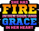 Life Quotes She Has Fire In Her Soul Grace In Her Heart SVG Cutting Files For Silhouette Cricut