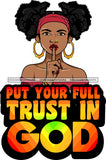Afro Lola God Quotes Trust In God Silent Woman Pigtails Hair Style SVG Cutting Files For Silhouette Cricut and More