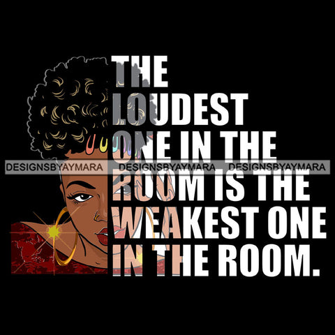 Afro Urban Woman The Loudest In The Room Gangster Quotes Street Girl Hipster Boss Lady Black Woman Nubian Queen Melanin SVG Cutting Files For Silhouette Cricut and More