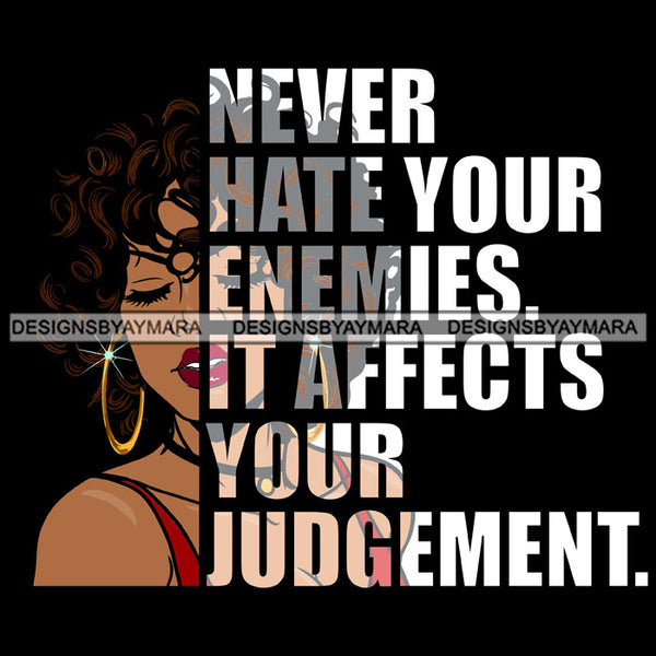 Afro Urban Woman Never Hate Your Enemies Gangster Quotes Street Girl Hipster Boss Lady Black Woman Nubian Queen Melanin SVG Cutting Files For Silhouette Cricut and More