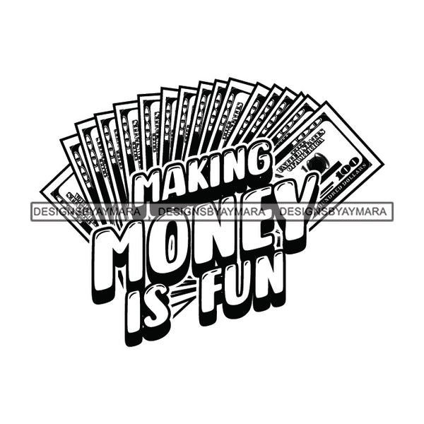 Money Talks Quote Hustle Financial Business Investment Illustration B/W SVG JPG PNG Vector Clipart Cricut Silhouette Cut Cutting