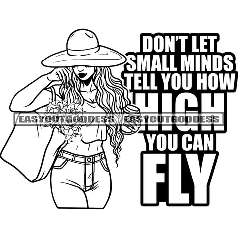 Don't Let Small Minds Tell You How High You Can Fly Quote African American Woman Holding Bag Wearing Sunglass And Cap Long Curly Hairstyle SVG JPG PNG Vector Clipart Cricut Silhouette Cut Cutting