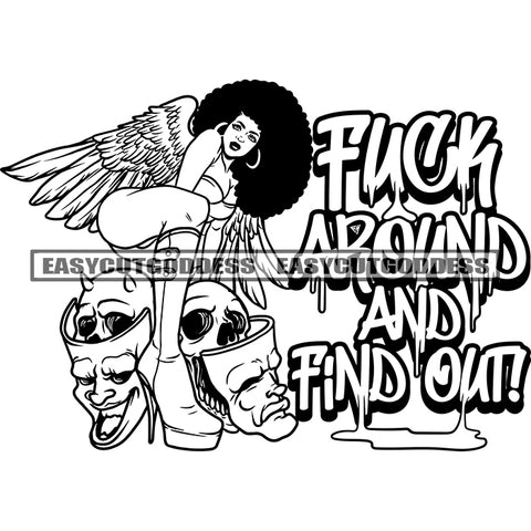 Fuck Around And Find Out Quote African American Sexy Angle Woman Sexy Pose Sitting Vector Afro Hairstyle Wearing High Hill And Hoop Earing Skull Skeleton SVG JPG PNG Vector Clipart Cricut Silhouette Cut Cutting