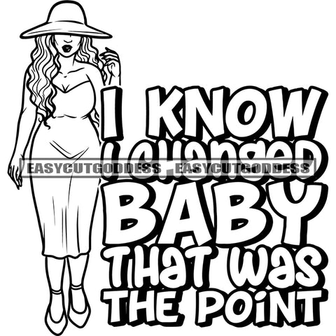 I Know I Changed Baby That Was The Point Quote Afro Plus Size Woman Wearing Hat Curly Hairstyle Vector Design Element African American Woman Standing SVG JPG PNG Vector Clipart Cricut Silhouette Cut Cutting