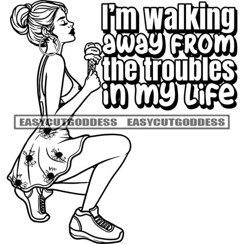 I'm Walking Away From The Troubles In MY Life Quote Afro Girls Holding Ice-Cream Sitting Pose African American Cute Girls Wearing Hoop Earing Vector BW Artwork SVG JPG PNG Vector Clipart Cricut Silhouette Cut Cutting