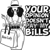 Your Opinion Doesn't Pay My Bills Quote Black And White Artwork African American Woman Face Design Element Wearing Cap And Hoop Earing Curly Hairstyle Head SVG JPG PNG Vector Clipart Cricut Silhouette Cut Cutting