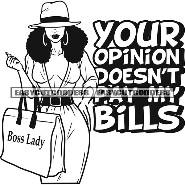 Your Opinion Doesn't Pay My Bills Quote Black And White Artwork African American Woman Face Design Element Wearing Cap And Hoop Earing Curly Hairstyle Head SVG JPG PNG Vector Clipart Cricut Silhouette Cut Cutting