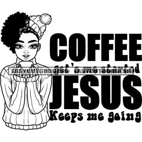 Coffee Get's Started Jesus Keeps Me Going Quote African American Girls Face And Head Wearing Hat Afro Short Hairstyle Smile Face Design Element Cute Afro Girls SVG JPG PNG Vector Clipart Cricut Silhouette Cut Cutting
