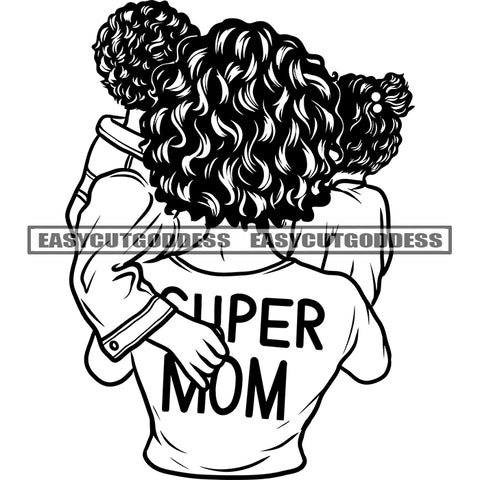 Super Mom Quote Afro Woman Holding His Child Afro Short Hairstyle Design Element Mom Life Super Mon Artwork SVG JPG PNG Vector Clipart Cricut Silhouette Cut Cutting