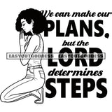 We Can Make Our Plans. But The Lord Determines Steps Quote Happy Face Hard Praying Hand Afro Woman Sitting Pose Afro Short Hairstyle Mediation Time SVG JPG PNG Vector Clipart Cricut Silhouette Cut Cutting