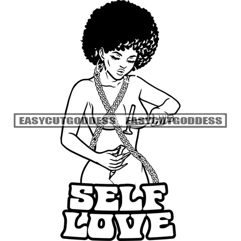 Self Love Quote African American Woman Holding Hammer Black And White Artwork Afro Short Hairstyle Wearing Metal Chain Design Element SVG JPG PNG Vector Clipart Cricut Silhouette Cut Cutting