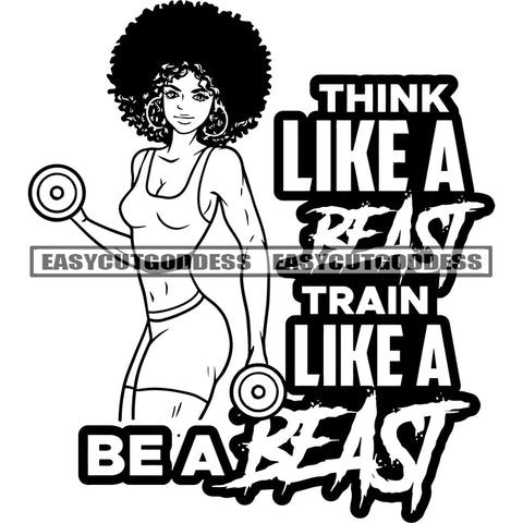 Think Like A Beast Train Like A Be A Beast Quote African American Fitness Woman Holding Dumbbell Wearing Hoop Earing And Headband Afro Hairstyle SVG JPG PNG Vector Clipart Cricut Silhouette Cut Cutting