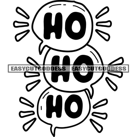 Ho Ho Ho Quote Ice Ball Black And White Artwork Silhouette Design Element SVG JPG PNG Vector Clipart Cricut Silhouette Cut Cutting