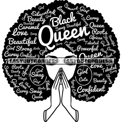 Queen Quote African American Woman Hard Praying Hand Wearing Hoop Earing Vector Smile Face Close Eyes Design Element Afro Hairstyle SVG JPG PNG Vector Clipart Cricut Silhouette Cut Cutting