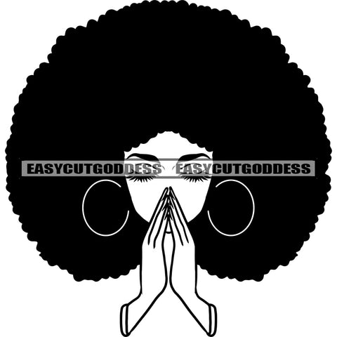African American Woman Hard Praying Hand Wearing Hoop Earing God Meditation Vector Smile Face Close Eyes Design Element Afro Hairstyle SVG JPG PNG Vector Clipart Cricut Silhouette Cut Cutting