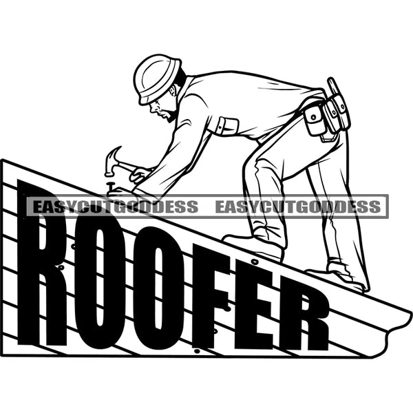 Roofer Quote Commercial Roofing Buy Hammer Jumpsuit Roofer Silhouette Black And White Artwork Design Element Holding Hammer Wearing Helmet BW SVG JPG PNG Vector Clipart Cricut Silhouette Cut Cutting