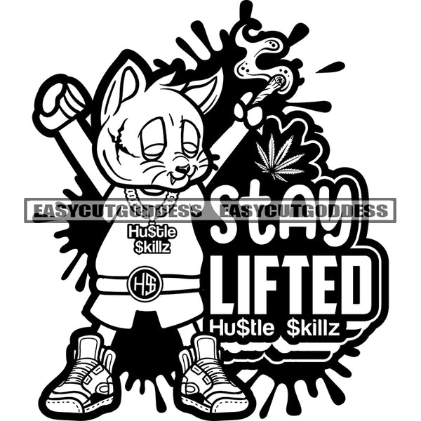 Stay Lifted Hustle Skillz Quote Gangster Scarface Cat Hands Up Holding Money Roll Vector BW Artwork Design Element Smoking Marijuana SVG JPG PNG Vector Clipart Cricut Silhouette Cut Cutting